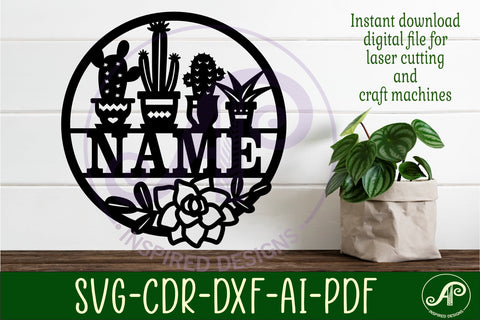 Cactus lovers name sign, laser cut wall sign SVG APInspireddesigns 