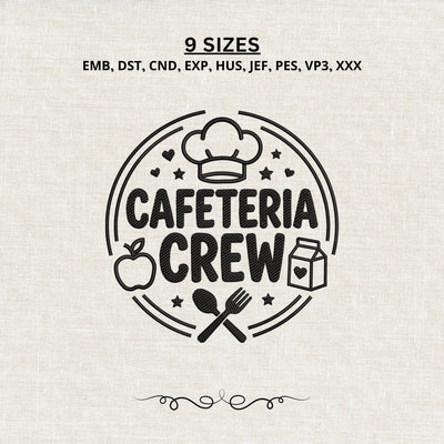 Cafeteria Crew Embroidery Design – School Lunch Staff Cafeteria Worker Machine Embroidery File Embroidery/Applique DESIGNS PatternFeed8 