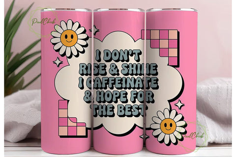 Caffeinate & Hope Tumbler Wrap Sublimation PixelChick 