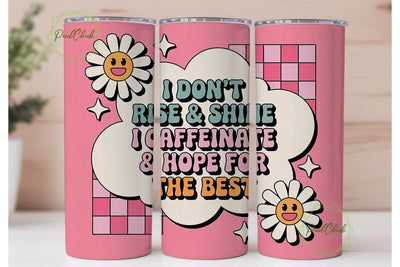 Caffeinate & Hope Tumbler Wrap Sublimation PixelChick 