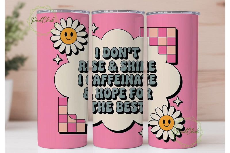 Caffeinate & Hope Tumbler Wrap Sublimation PixelChick 