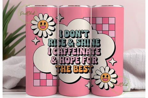 Caffeinate & Hope Tumbler Wrap Sublimation PixelChick 