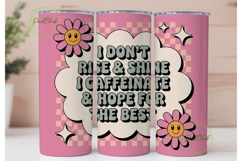 Caffeinate & Hope Tumbler Wrap Sublimation PixelChick 