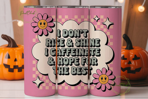 Caffeinate & Hope Tumbler Wrap Sublimation PixelChick 