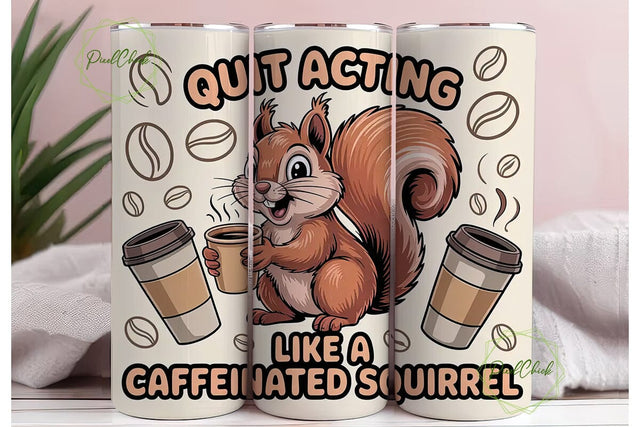 Caffeinated Squirrel 20oz Tumbler Wrap Sublimation PixelChick 