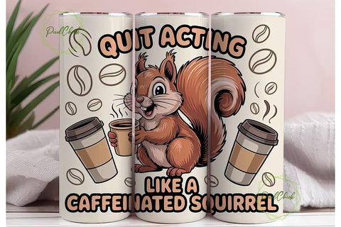 Caffeinated Squirrel 20oz Tumbler Wrap Sublimation PixelChick 