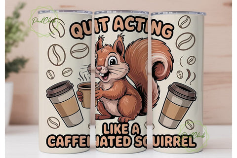 Caffeinated Squirrel 20oz Tumbler Wrap Sublimation PixelChick 