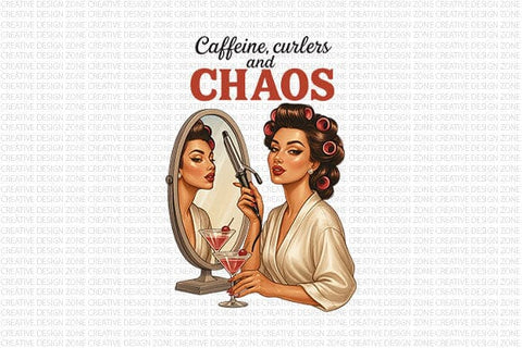 Caffeine Curlers and Chaos PNG Funny Retro Woman Sublimation Design SVG BillahCrafts 
