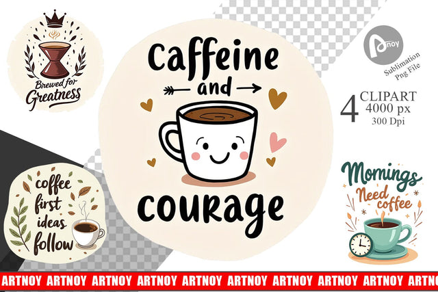 Caffeine Kick Quotes Clipart Sublimation artnoy 