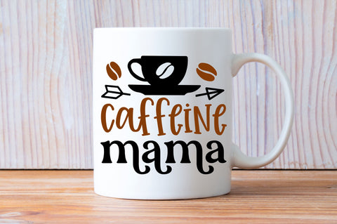 Caffeine mama SVG design SVG Regulrcrative 