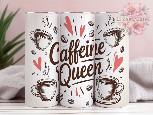 Caffeine Queen Coffee Lover Tumbler, Coffee Lover Wrap, 20oz Sublimation Wrap, Funny Coffee Cup, Coffee Addict Design, Coffee Quote Tumbler, Cute Coffee Mug Alternative Sublimation Li Zamperini 