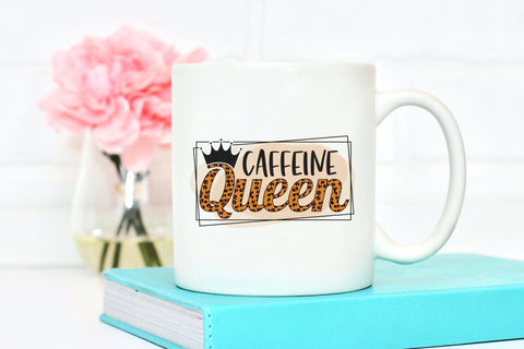 Caffeine Queen PNG - Coffee Sublimation Design Sublimation CraftLabSVG 