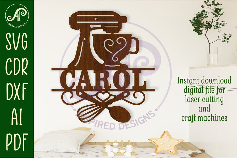 Cake mixer name sign svg laser cut file SVG APInspireddesigns 