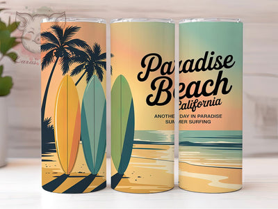 California Paradise Day 20oz Tumbler, Paradise Beach California, Another Day In Paradise Phrase, Summer Surfing Illustration, Sublimation Tumbler Wrap, 20oz Tumbler, Fun Summer Gift Sublimation Lara' s Designs 