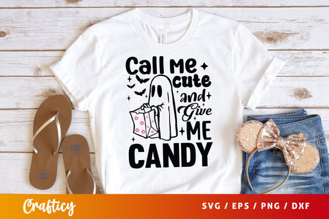 Call me cute and give me candy SVG Design SVG Designangry 