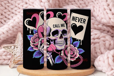 Call Me Never Tumbler Wrap Sublimation DesignSVG 