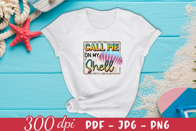 Call Me on My Shell - Summer Sublimation Design Sublimation CraftLabSVG 