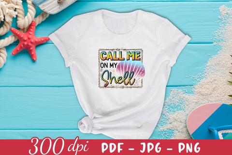 Call Me on My Shell - Summer Sublimation Design Sublimation CraftLabSVG 