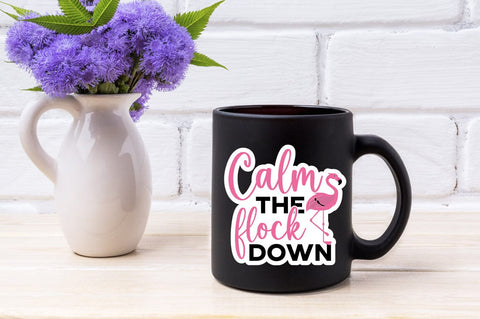 Calm The Flock Down SVG Design SVG Designangry 