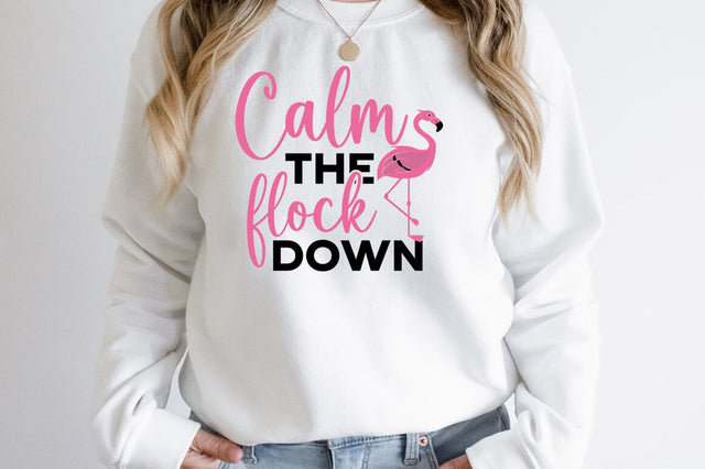 Calm The Flock Down SVG Design SVG Designangry 