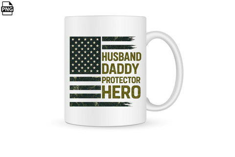 Camo American Flag Husband Daddy Protector Hero Father's Day PNG Printable File Sublimation Creativedesigntee 