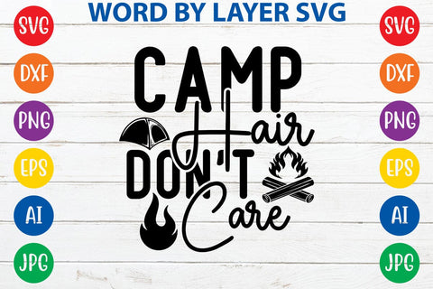 Camp Hair Don't Care SVG DESIGN SVG Rafiqul20606 