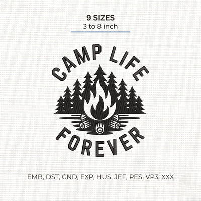Camp Life Forever Embroidery Design – Campfire Pine Trees Camping Machine Embroidery File Embroidery/Applique DESIGNS PatternFeed8 