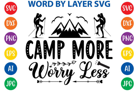 Camp More Worry Less SVG DESIGN SVG Rafiqul20606 