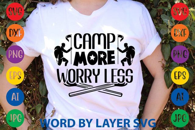 Camp More Worry Less SVG DESIGN SVG Rafiqul20606 