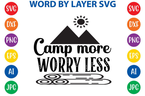 Camp more worry less SVG DESIGN SVG Rafiqul20606 