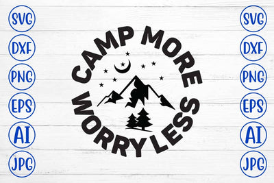 Camp More Worry Less SVG Design SVG Syaman 
