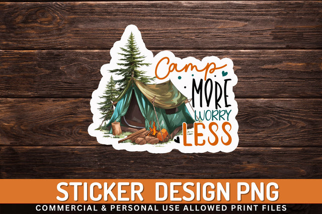 Camp more worry Sticker Design Sublimation Regulrcrative 