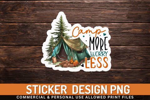 Camp more worry Sticker Design Sublimation Regulrcrative 