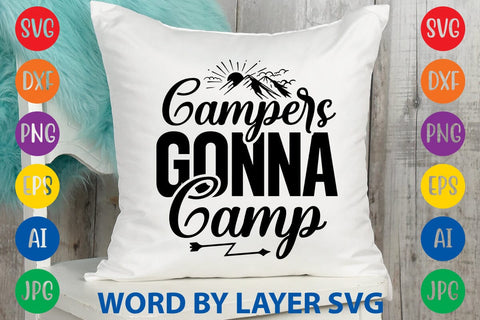 Campers Gonna Camp SVG DESIGN SVG Rafiqul20606 