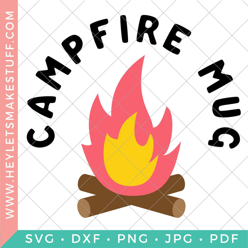 Campfire Mug SVG Hey Let's Make Stuff 
