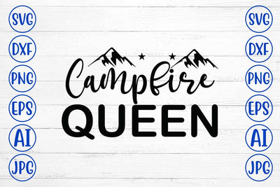 Campfire Queen SVG Cut File SVG Syaman 