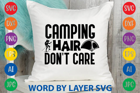 Camping Hair Don't Care SVG DESIGN SVG Rafiqul20606 