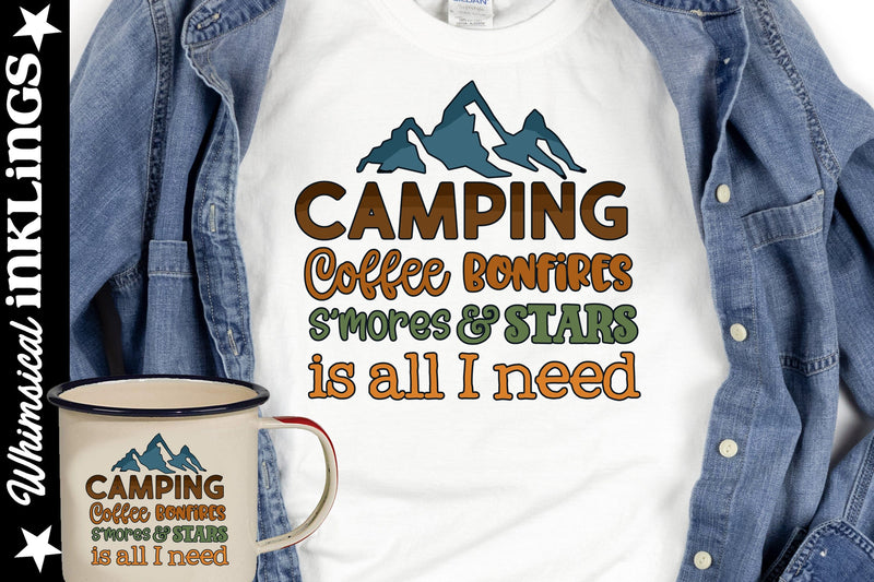 Camping Is All I Need Sublimation PNG Sublimation Whimsical Inklings 