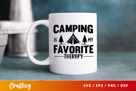Camping is my favorite therapy svg Design SVG Designangry 