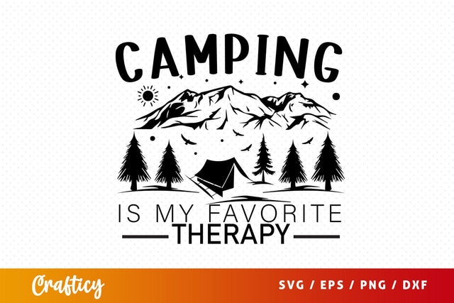 Camping is my favorite therapy svg Design SVG Designangry 