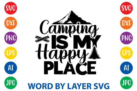 Camping Is My Happy Place SVG DESIGN SVG Rafiqul20606 