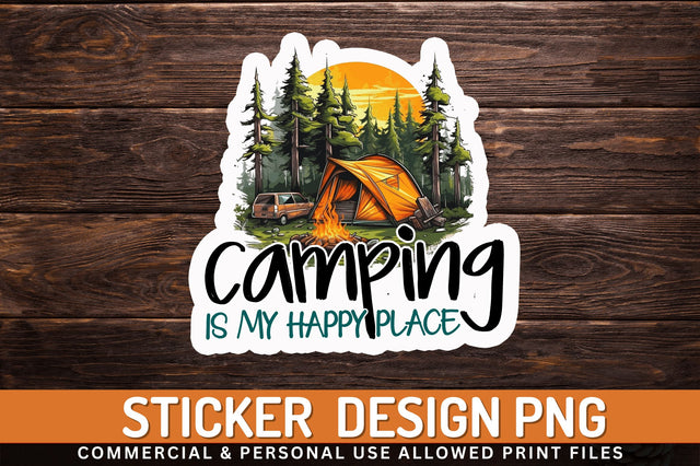 Camping is my happy Sticker Design Sublimation Regulrcrative 