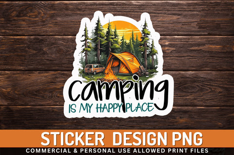 Camping is my happy Sticker Design Sublimation Regulrcrative 
