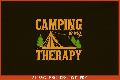 CAMPING IS MY THERAPY CAMPING SVG PNG Craft Cut File SVG SVG Print File 