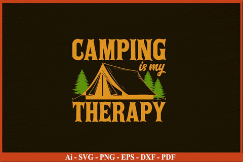 CAMPING IS MY THERAPY CAMPING SVG PNG Craft Cut File SVG SVG Print File 