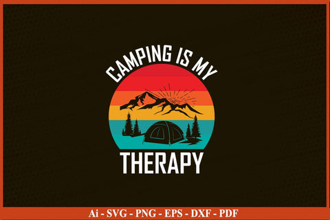 Camping Is My Therapy Camping SVG PNG Craft Cut File SVG SVG Print File 