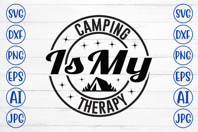 Camping Is My Therapy SVG Cut File SVG Syaman 
