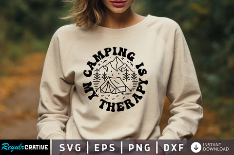 Camping is my therapy SVG Design SVG Regulrcrative 