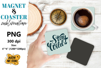 Camping magnet design/Camping coaster. Stay wild lettering Sublimation Yustaf Art Store 