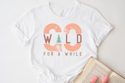 Camping Outdoor Mountain SVG, Go wild for a while SVG FiveStarCrafting 